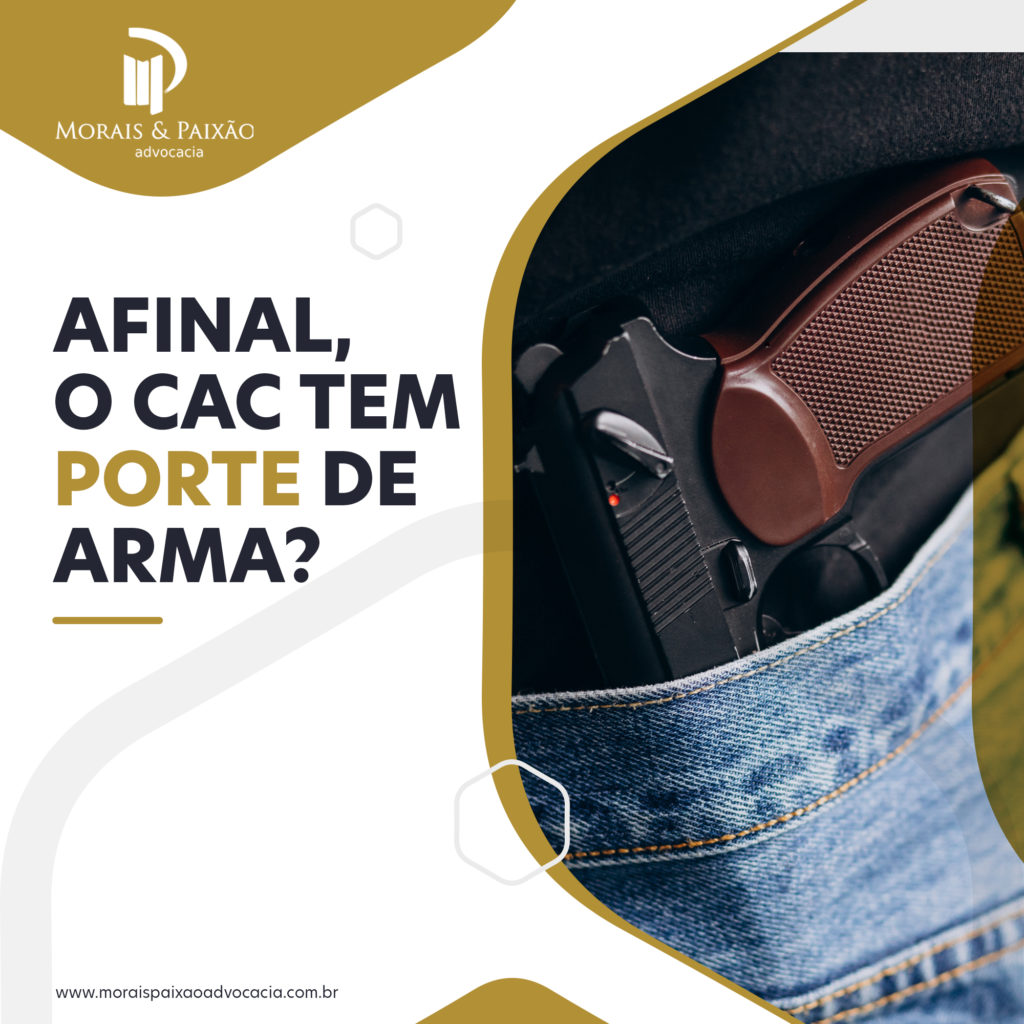 O CAC tem porte de arma?